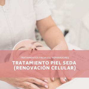 TRATAMIENTO PIEL SEDA (RENOVACIÓN CELULAR)